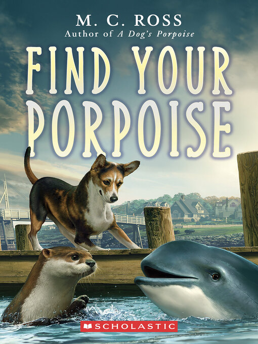 Title details for Find Your Porpoise by M. C. Ross - Available